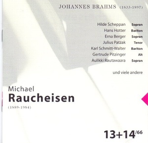 M.Raucheisen-klavier: Brahms Lieder H.Scheppan-H.Hotter-E.Berger-J.Patzak-K.Schmitt-Walter, 1 CD
M.Raucheisen-klavier: Brahms Lieder H.Scheppan-H.Hotter-E.Berger-J.Patzak-K.Schmitt-Walter, 1 CD