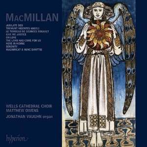 MacMillan, James: Jubilate Deo; Serenity; Magnificat and Nunc dimittis; Tremunt videntes …, 1 CD
MacMillan, James: Jubilate Deo; Serenity; Magnificat and Nunc dimittis; Tremunt videntes …, 1 CD