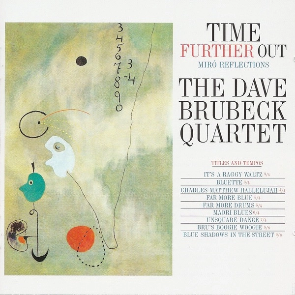 Dave Brubeck Time Further Out: Miro Reflections, Time Further Out: Miro Reflections
Dave Brubeck Time Further Out: Miro Reflections, Time Further Out: Miro Reflections