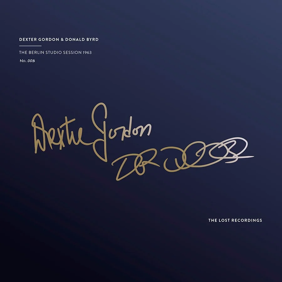 Dexter Gordon & Donald Byrd The Berlin Studio Session 1963, The Berlin Studio Session 1963
Dexter Gordon & Donald Byrd The Berlin Studio Session 1963, The Berlin Studio Session 1963