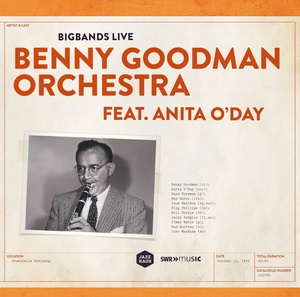 Benny Goodman Orchestra featuring Anita O’Day Recorded live at Stadthalle Freiburg, 2 LP
Benny Goodman Orchestra featuring Anita O’Day Recorded live at Stadthalle Freiburg, 2 LP