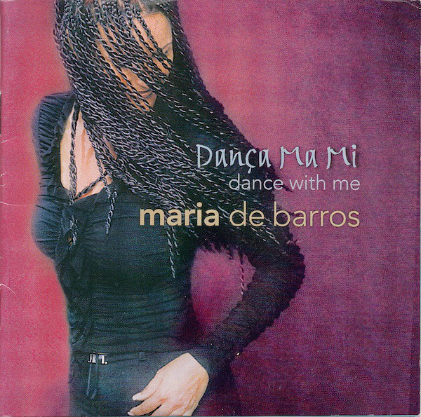 Maria De Barros: Danca Ma Mi: Dance With Me (1 CD)
Maria De Barros: Danca Ma Mi: Dance With Me (1 CD)