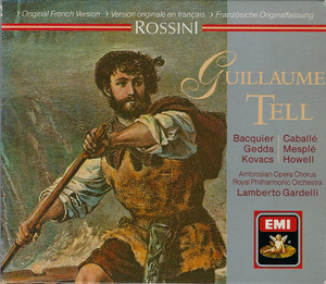 Rossini: Guillaume Tell. Gabriel Bacquier, Montserrat Caballe, Nicolai Gedda, 4 CD
Rossini: Guillaume Tell. Gabriel Bacquier, Montserrat Caballe, Nicolai Gedda, 4 CD