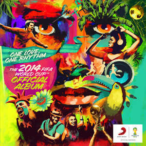 One Love. One Rhythm - The Official 2014 FIFA World Cup Album (Deluxe Edition) (1 CD)
One Love. One Rhythm - The Official 2014 FIFA World Cup Album (Deluxe Edition) (1 CD)