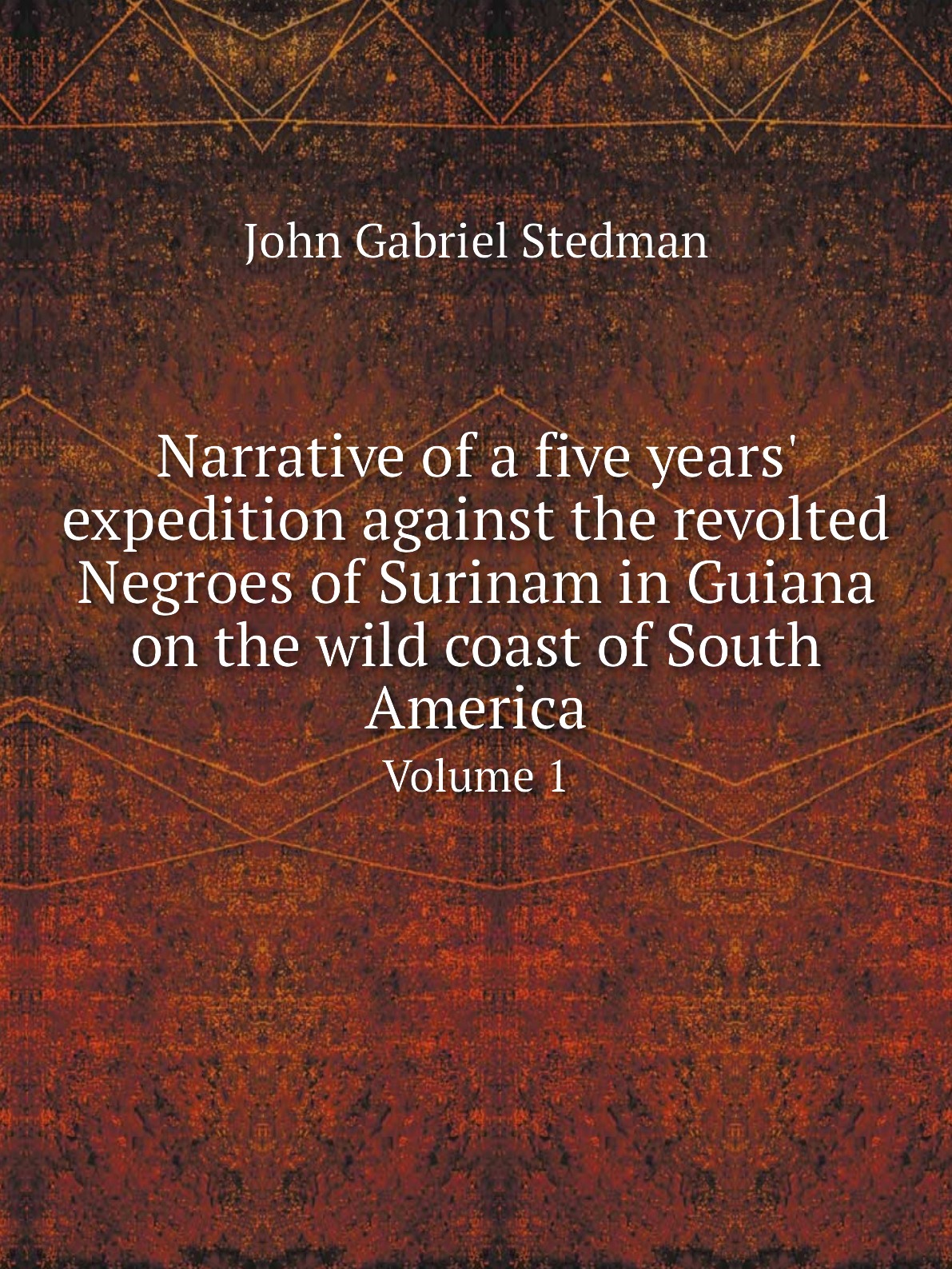 Narrative of a five years' expedition against the revolted Negroes of Surinam in Guiana
Narrative of a five years' expedition against the revolted Negroes of Surinam in Guiana