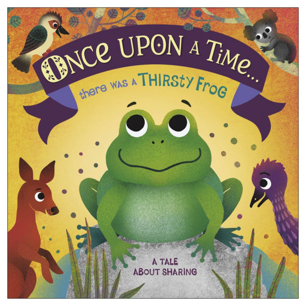 Once Upon a Time... there was a Thirsty Frog 
Once Upon a Time... there was a Thirsty Frog