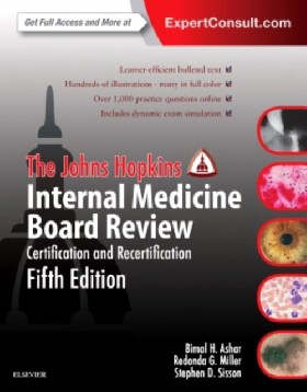 The Johns Hopkins Internal Medicine Board Review, 5 ed.- Elsevier Science, 2015
The Johns Hopkins Internal Medicine Board Review, 5 ed.- Elsevier Science, 2015