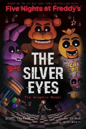 The Silver Eyes Five Nights at Freddy's Graphic Novel #1 Cawthon Scott, Breed-Wrisley Kira
The Silver Eyes Five Nights at Freddy's Graphic Novel #1 Cawthon Scott, Breed-Wrisley Kira