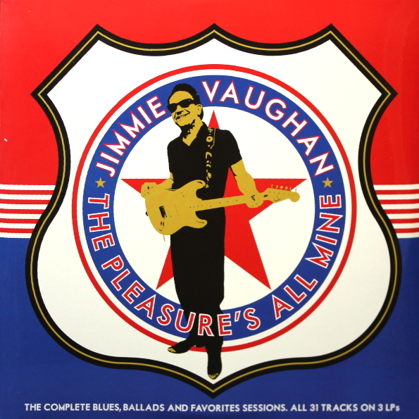 Jimmie Vaughan / The Pleasure's All Mine (The Complete Blues, Ballads And Favourites)(3LP)
Jimmie Vaughan / The Pleasure's All Mine (The Complete Blues, Ballads And Favourites)(3LP)
