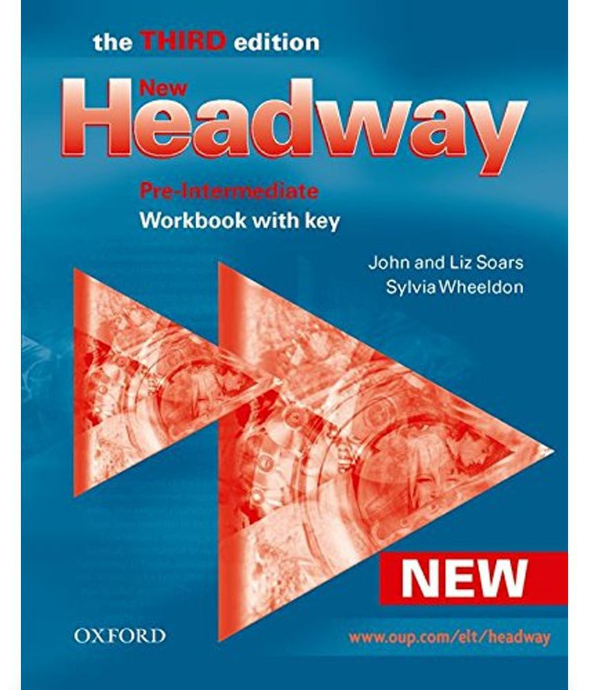 Учебный Oxford third Edition John and Liz Soars. Headway pre Intermediate Workbook. Headway pre-Intermediate Workbook with Key. Headway pre-Intermediate Workbook w.