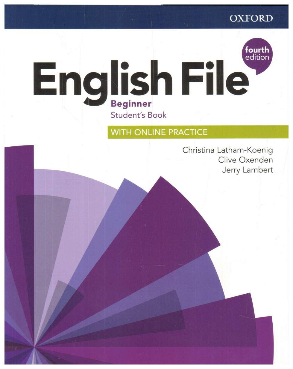 English File. Beginner. Students Book with Online Practice - купить  самоучителя в интернет-магазинах, цены на Мегамаркет |