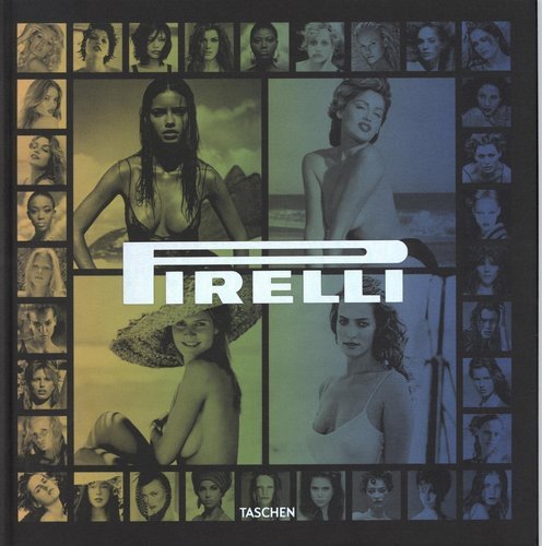 Pirelli Calendar, 50 Years And More - купить искусства, моды