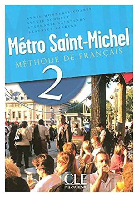 CLE International Metro Saint Michel 2 Livre De L Eleve