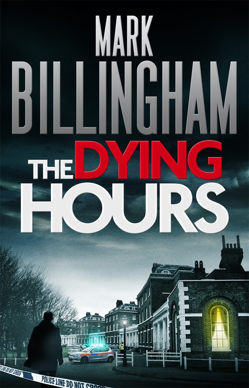 The Dying hours. Mark Billingham. Mark, Billingham "Sleepyhead". Mark Billingham England.