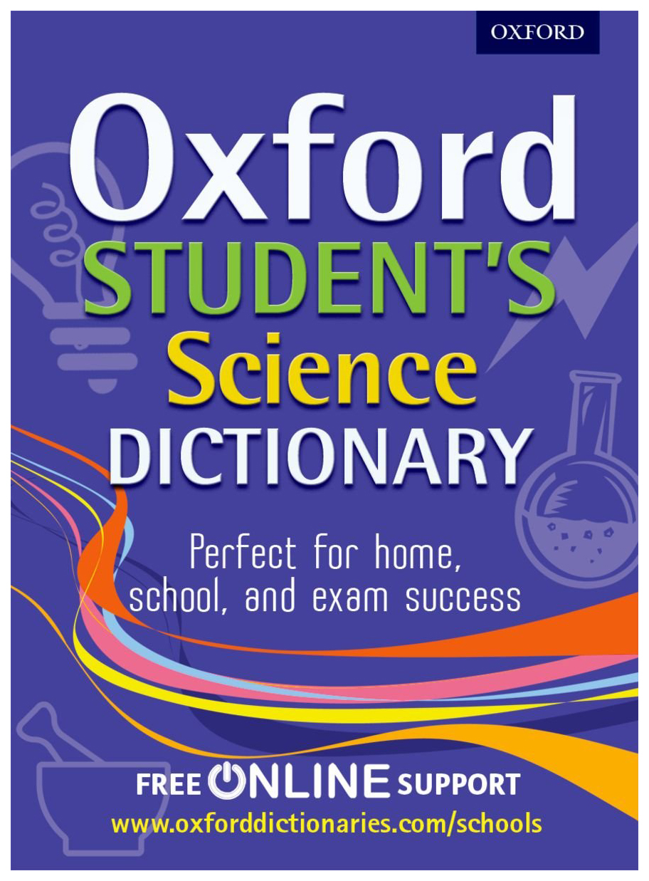 Oxford learners. A Dictionary of Science. Oxford students. Oxford Science. Oxford student's Dictionary.