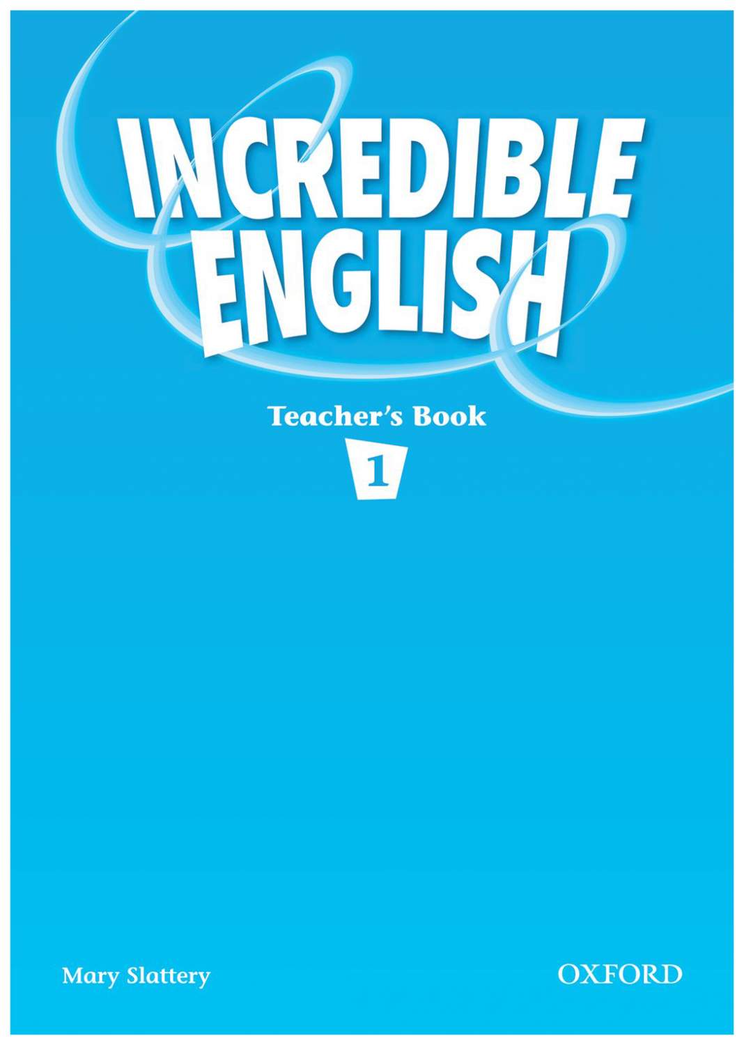 Oxford University Press Incredible English 1: Teachers Book – купить в  Москве, цены в интернет-магазинах на Мегамаркет