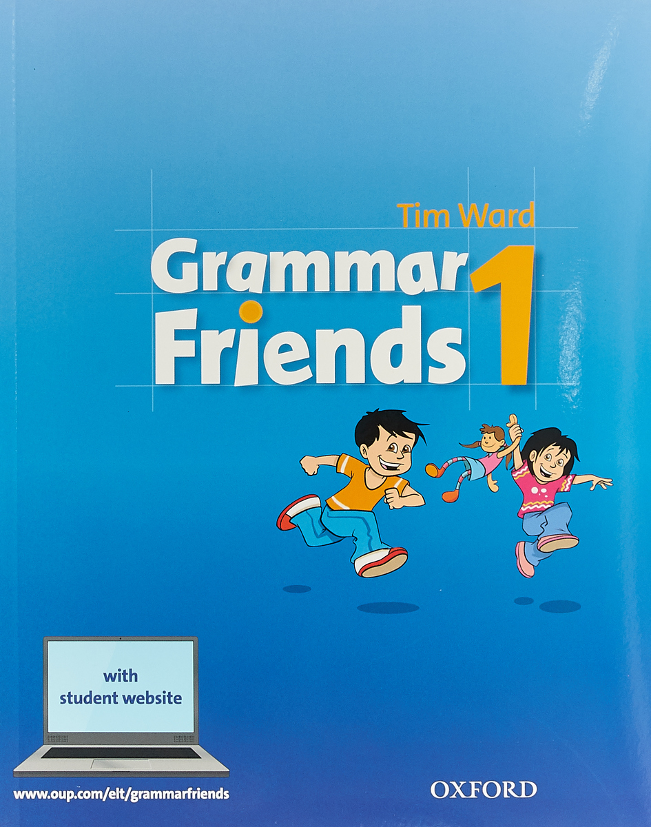 Student book 1 класс. Грамматика tim Ward Grammar friends 1. Family and friends 1 Grammar. Family and friends 1 Grammar book. Family and friends грамматика.