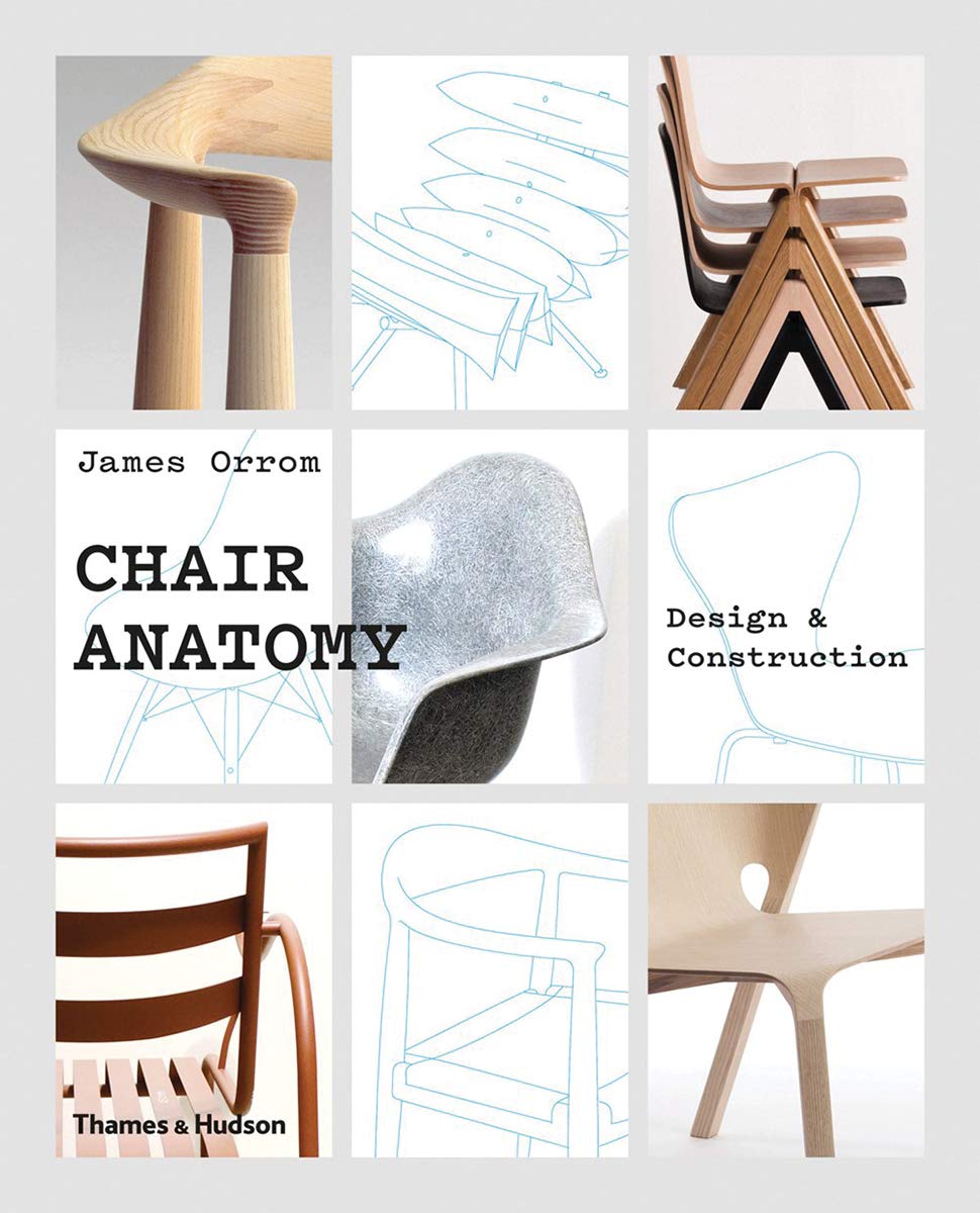 Стул книга. James orrom. Chair Anatomy книга. James orron Chair Anatomy. Chair Anatomy: Design and Construction.