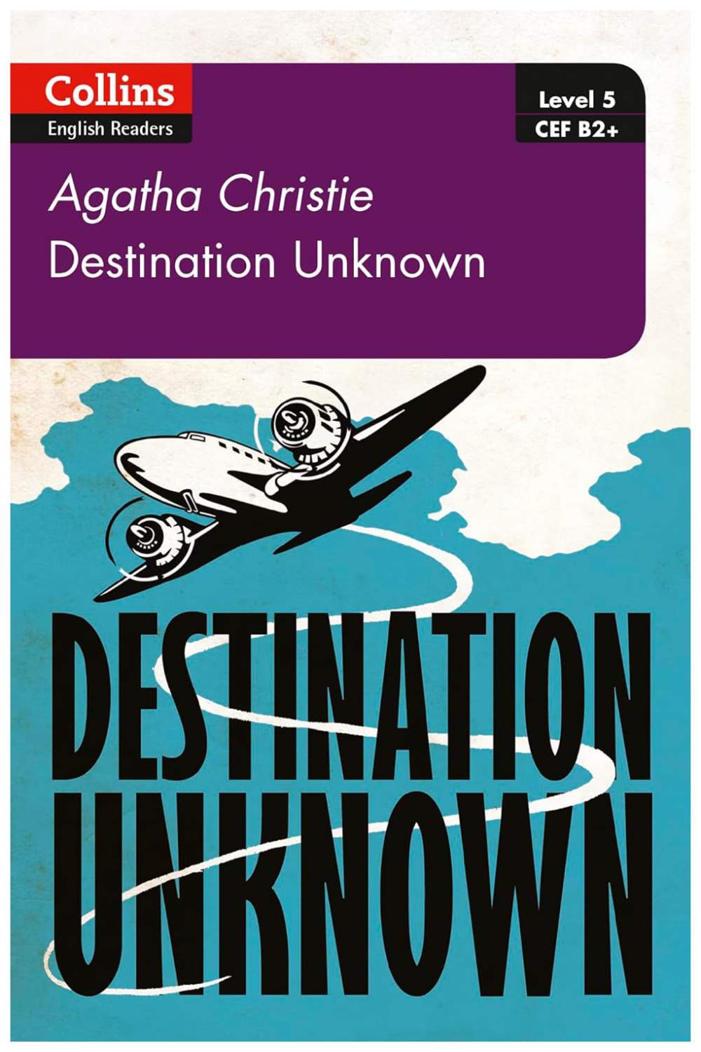 Agatha Christie Level 5 Destination Unknown Collins English Readers -  купить книги на иностранном языке в интернет-магазинах, цены на Мегамаркет  | 9780008262389