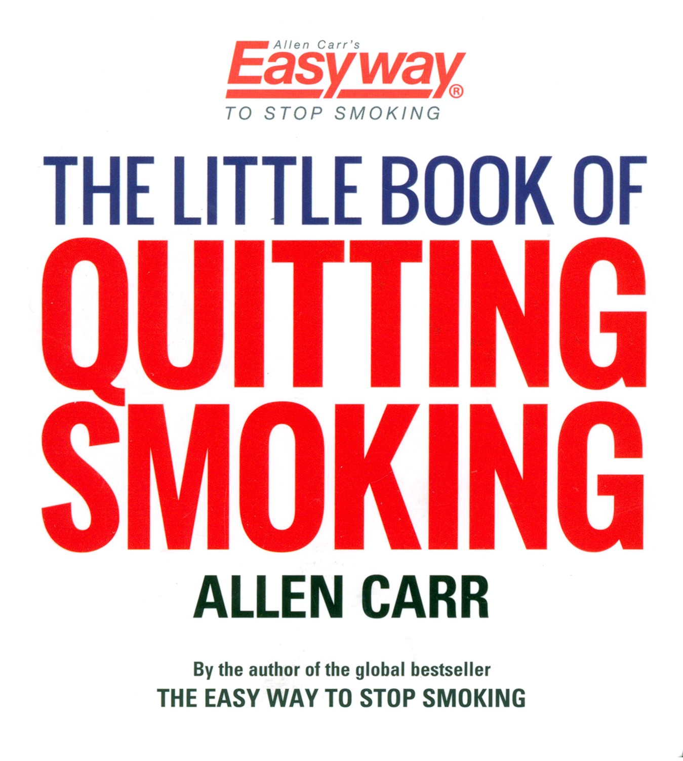 <b>Allen</b> Carr&apos;s international bestseller, The Easy Way to Stop Smoking