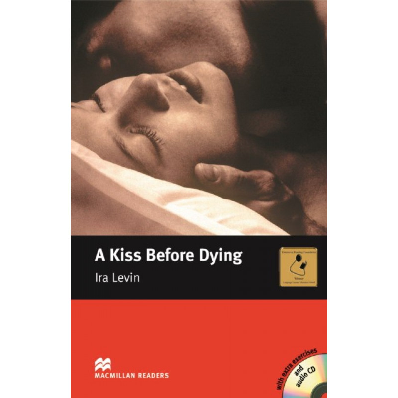 Before die песня. Macmillan Readers Intermediate. Макмиллан учебник английского. Ira Levin. A Kiss before Dying.