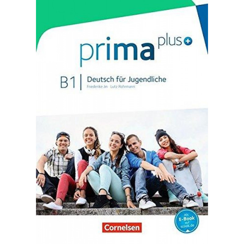 Prima Plus b1. Prima Plus a1.2. Prima Plus a1.1 schulerbuch. Prima Plus b1 schulerbuch.