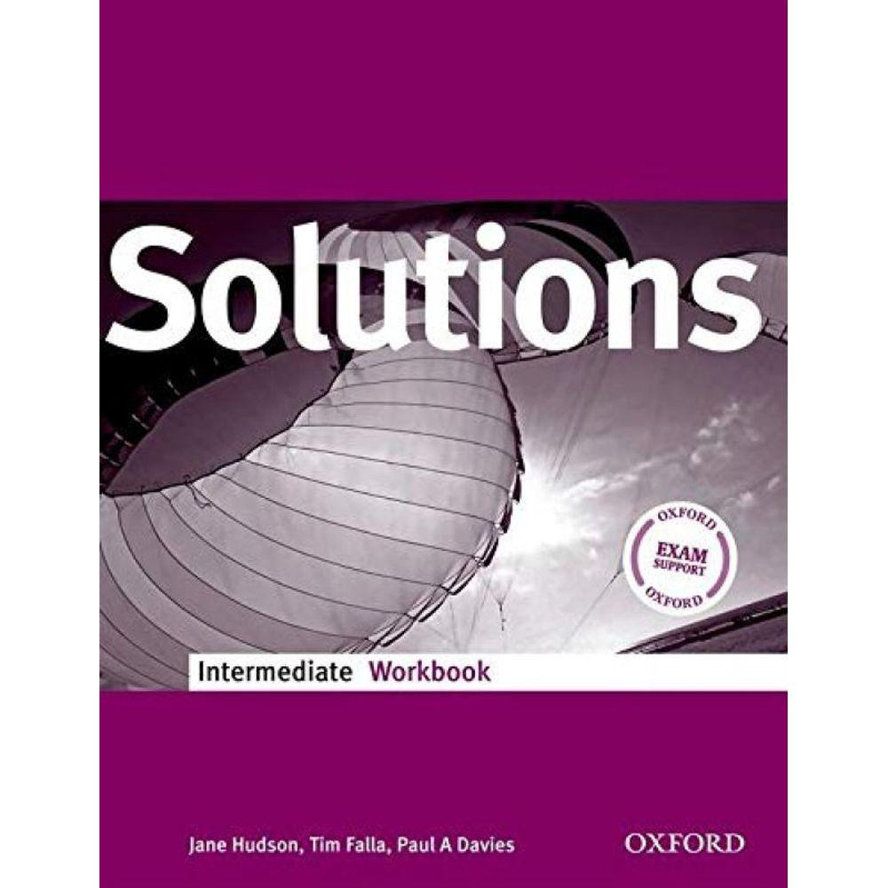 Oxford exam support pre intermediate. Solutions Intermediate tim Falla Davies. Солюшенс интермедиат воркбук. Solutions. Intermediate. Solutions Intermediate student's book.