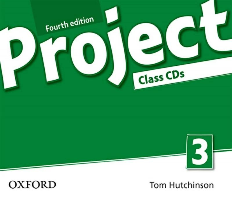 Project 4th edition 1 students book. Учебник project 3. project 4: class audio cds. project умк издательства oxford.. tom hutchinson.