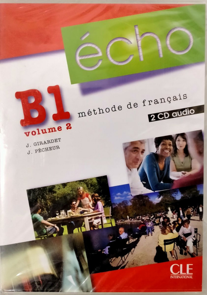 Echo b. Audio CD. Echo. Niveau b1.1. Audio CD. Echo individuel. Echo. Niveau b1.1. Echo 2 - 3 CD Audio.