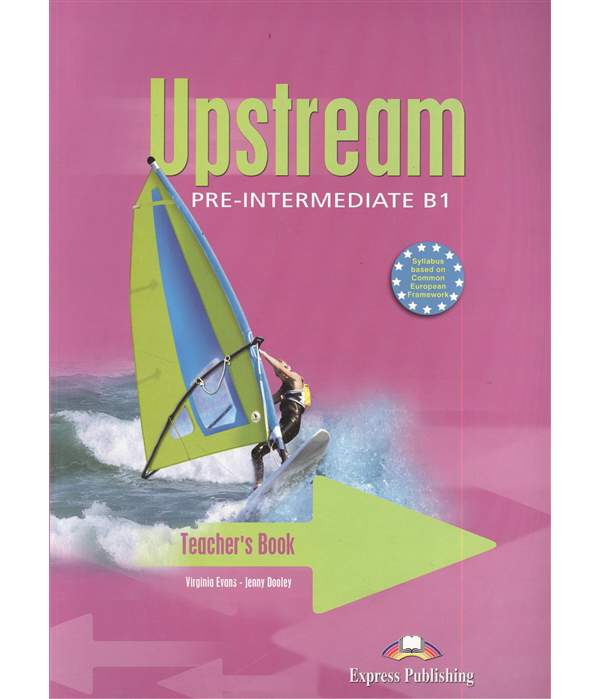 Книга для учителя Upstream B1. Pre-Intermediate. Teacher'S Book Interleaved