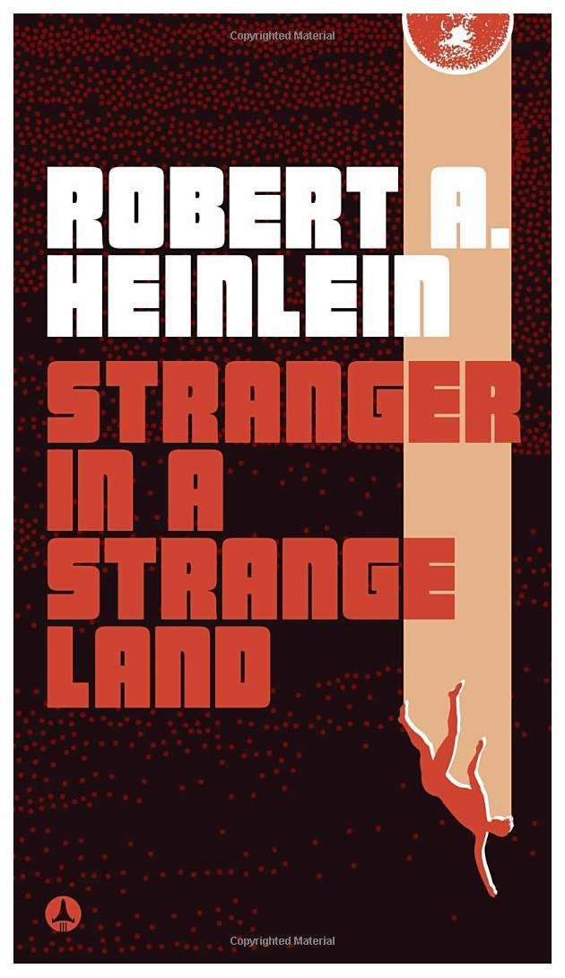 Robert Heinlein stranger in a Strange Land. Stranger in a Strange Land, by Robert Heinlein.. Strangers in a Strange Land (2017|англ).