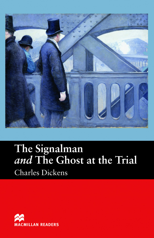 Signalman. Macmillan Readers Thriller.