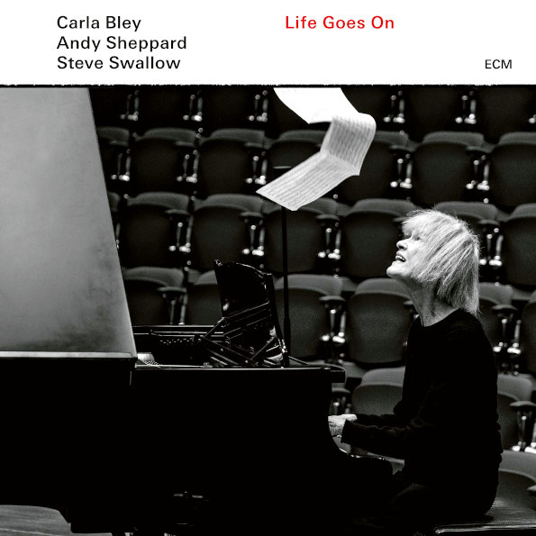 Carla Bley, Andy Sheppard, Steve Swallow Life Goes On (LP)