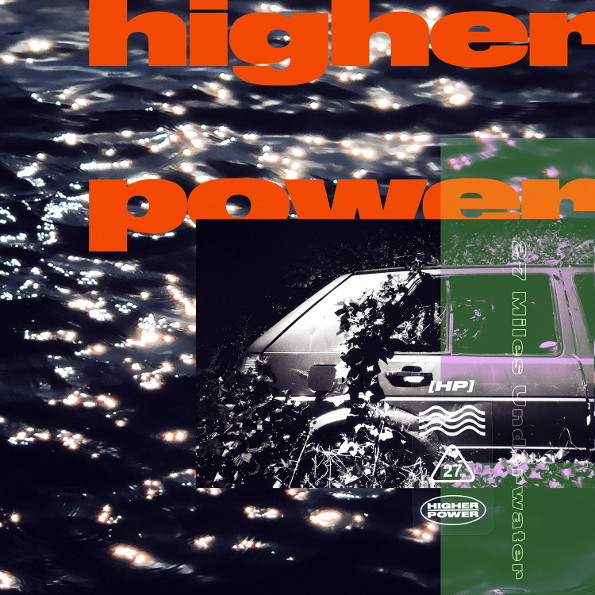 

Higher Power 27 Miles Underwater (Coloured Vinyl)(LP)
