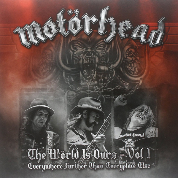

Motorhead The World Is Ours - Vol 1 (Everywhere Further Than Everyplace Else)