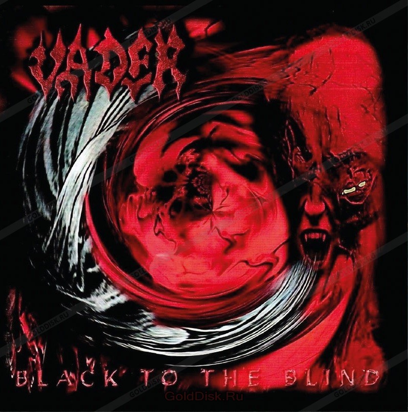 

Vader Black To The Blind, Kingdom (RU)(2CD)