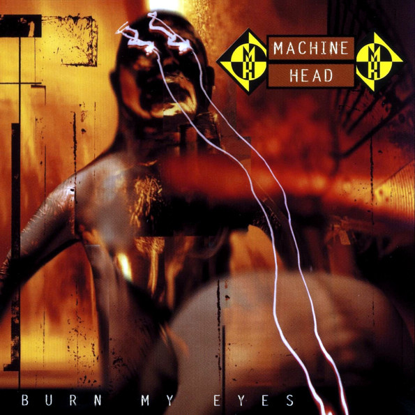 

Machine Head Burn My Eyes (CD)