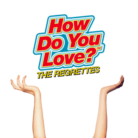 The Regrettes How Do You Love? (CD)