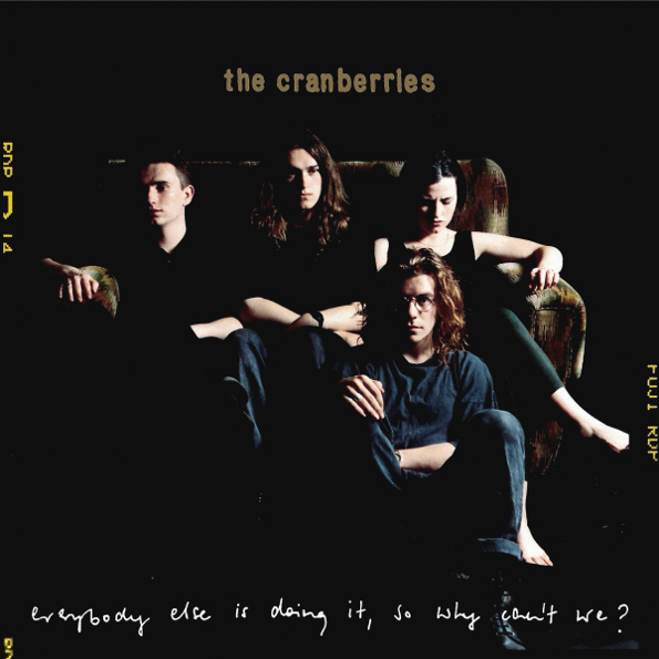 

The Cranberries Everybody Else Is Doing It, So Why Can't We (25th Anniversary Edition)