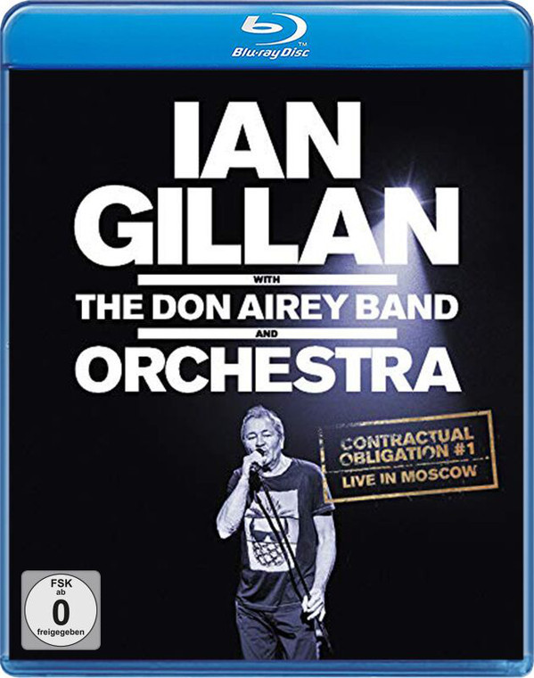 

Ian Gillan With The Don Airey Band And Orchestra Contractual Obligation 1: Live In Moscow