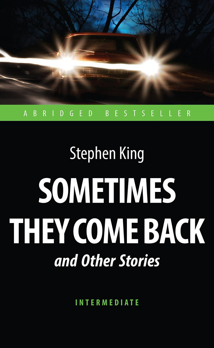 Sometimes They Come Back and Other Stories 100023312204