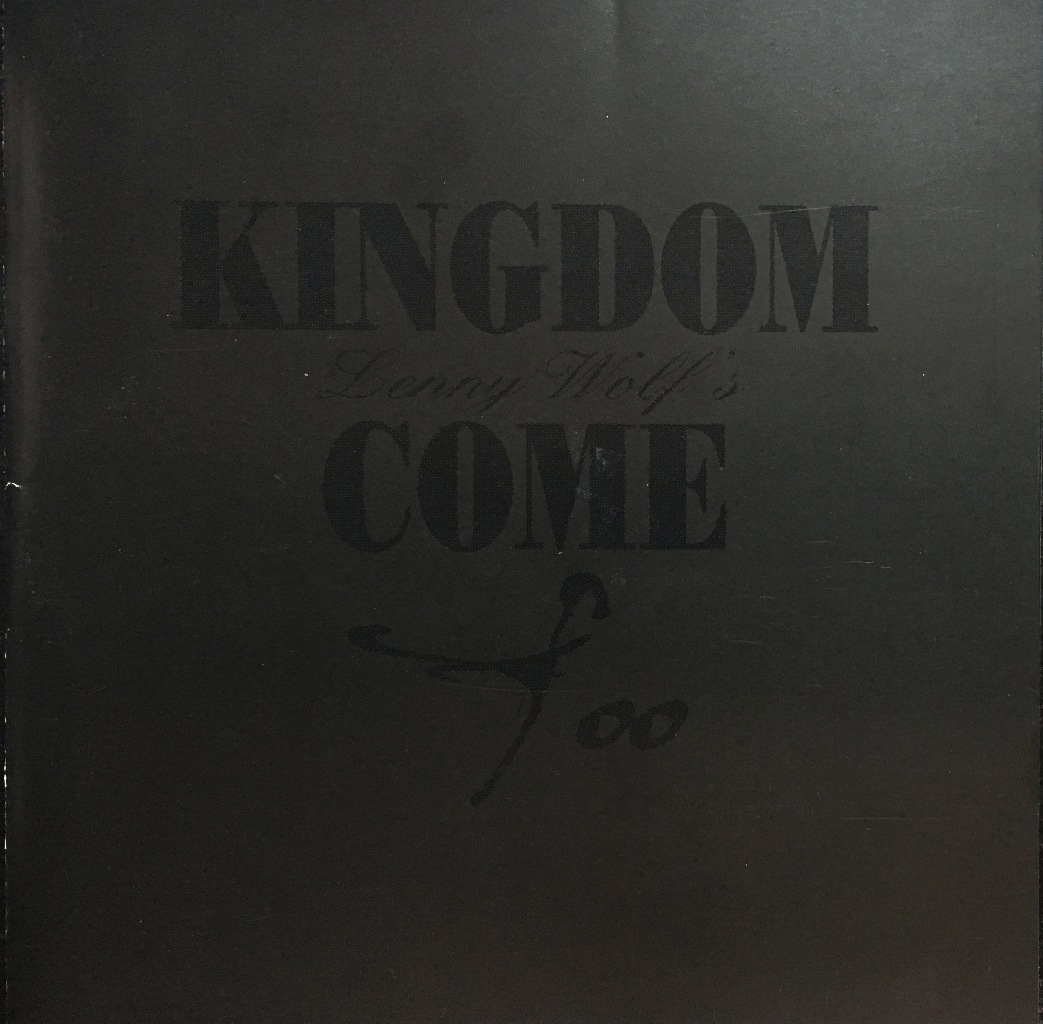 

Kingdom Come Too, Kingdom Come / Too