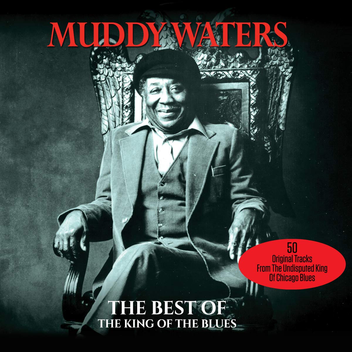 

Muddy Waters King Of The Blues Best Of
