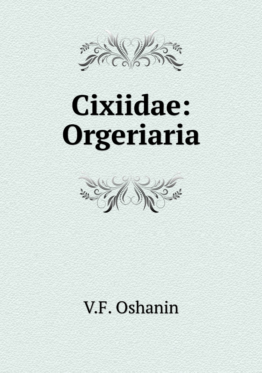 

Книга Cixiidae: Orgeriaria