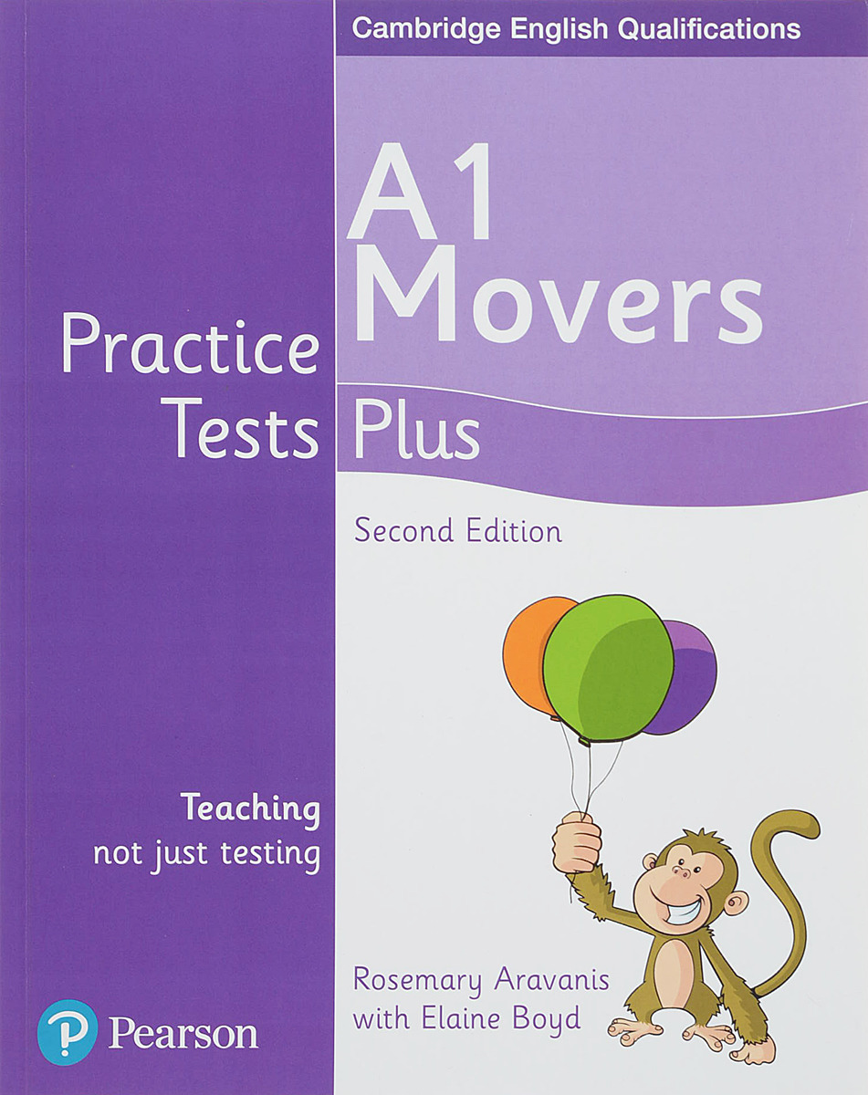 

Cambridge English Qualifications. Practice Tests Plus. A1 Movers: Teacher's Guide