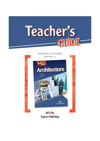 

Career Paths: Architecture. Teacher's Guide