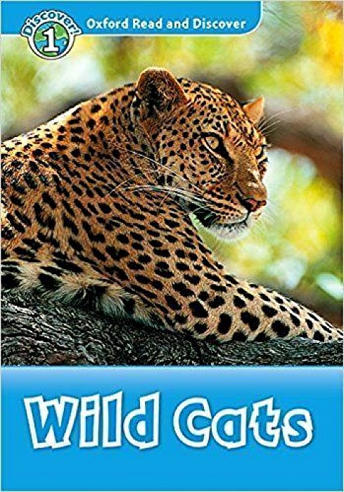 

Oxford Read and Discover: Level 1. Wild Cats with MP3 download