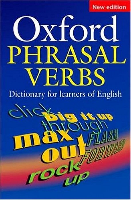 

Oxford Phrasal Verbs. Dictionary For Learners of English