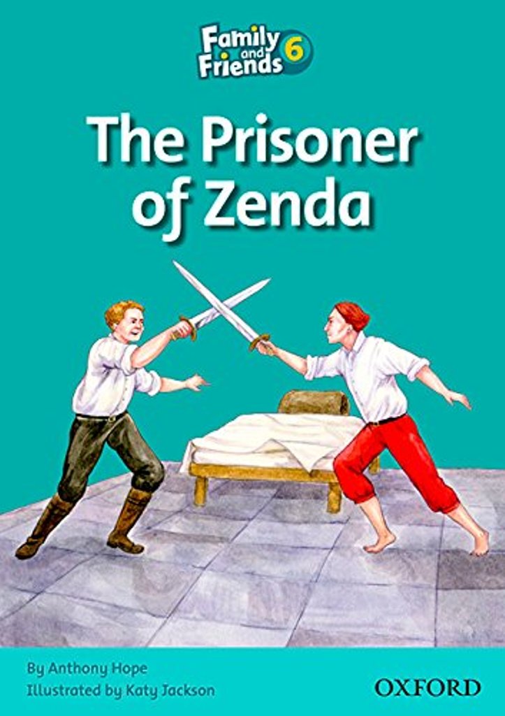 

Family and Friends Readers 6. Prisoner of Zenda