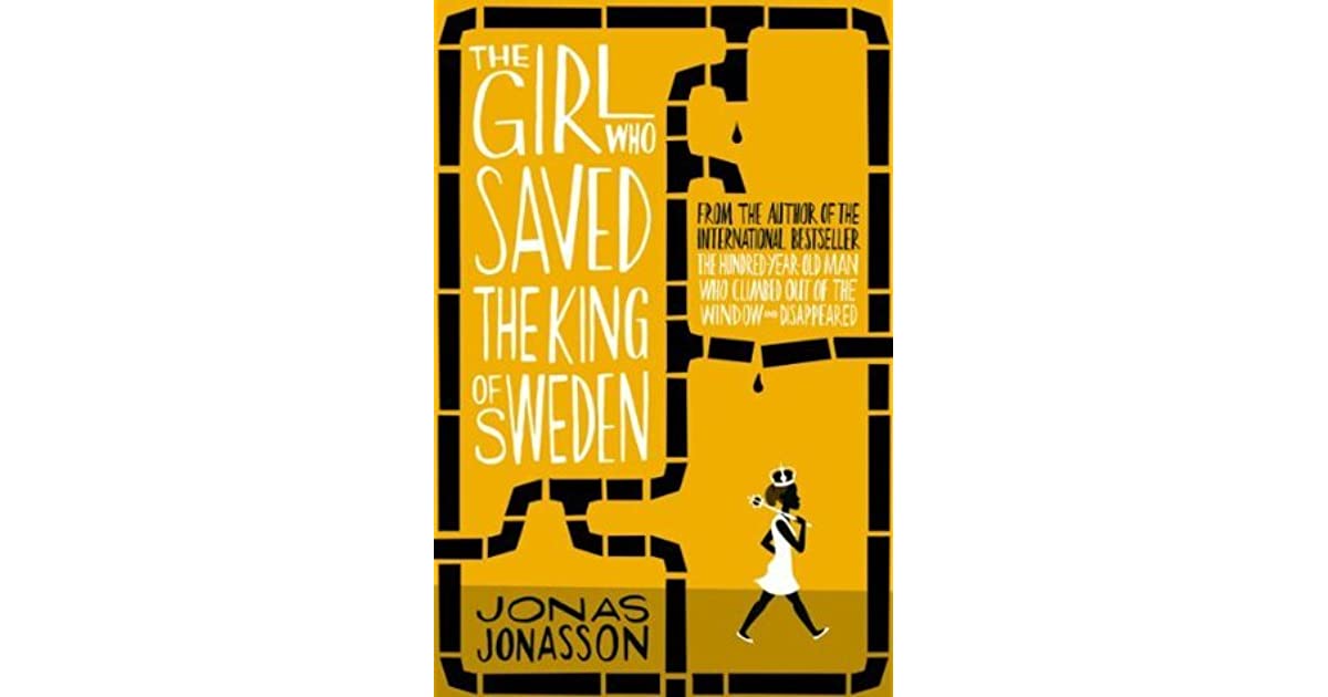 

The Girl Who Saved the King of Sweden